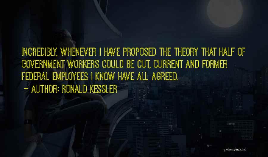 Ronald Kessler Quotes 332873