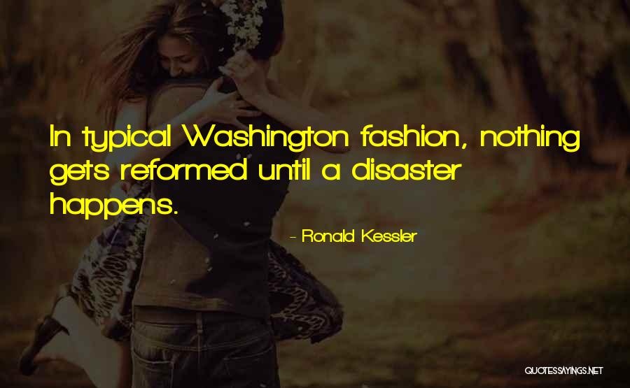 Ronald Kessler Quotes 530165