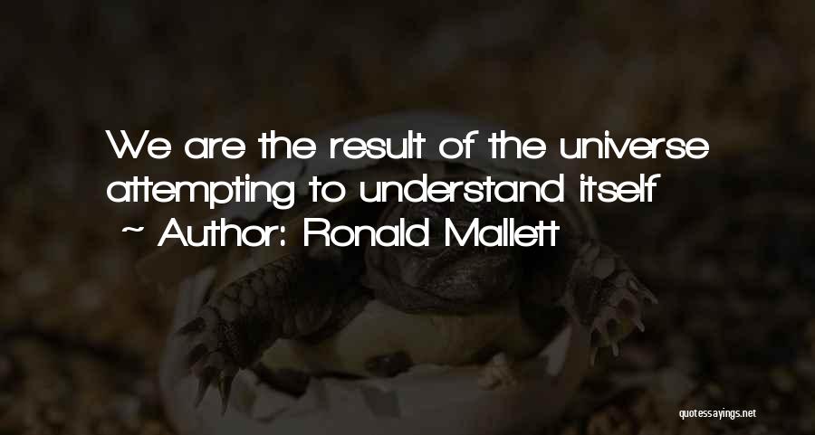 Ronald Mallett Quotes 372047