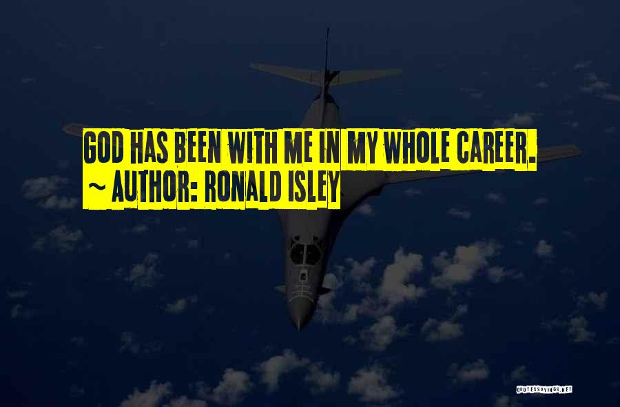 Ronald Quotes By Ronald Isley