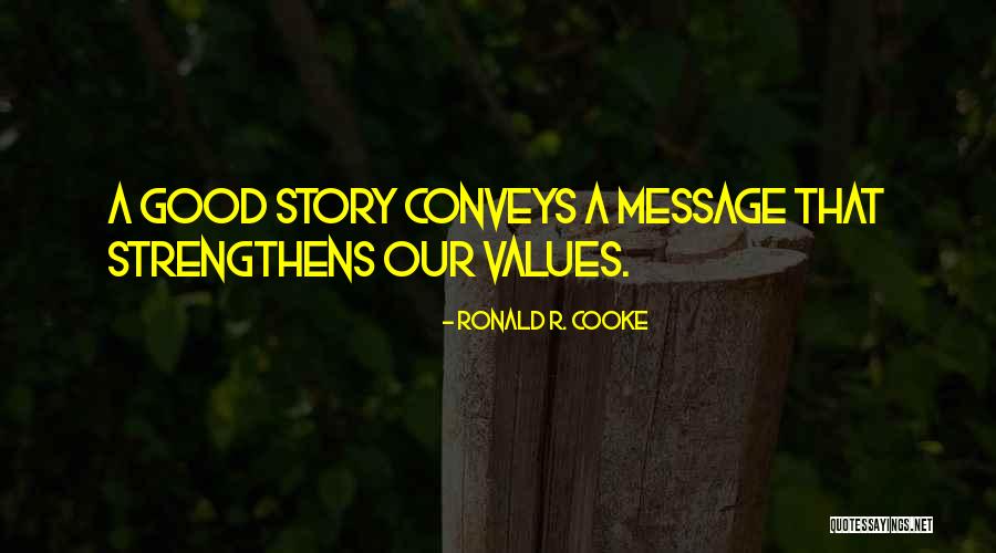 Ronald R. Cooke Quotes 1129884