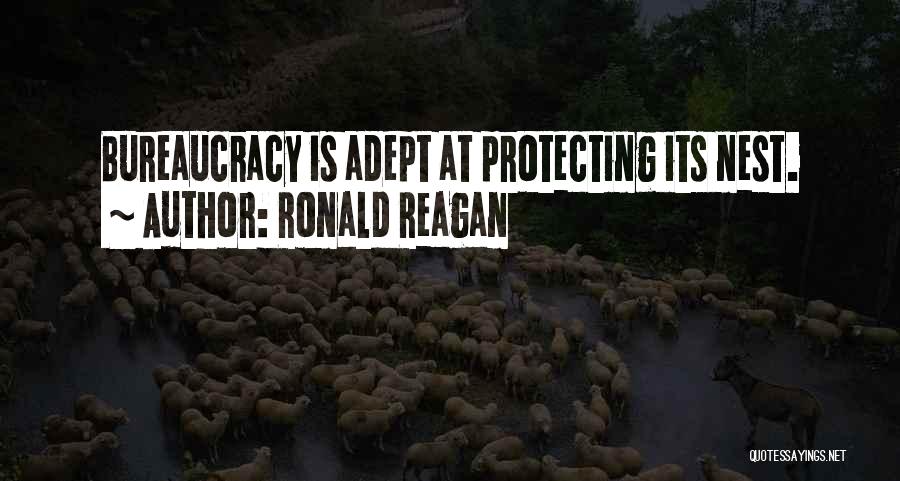 Ronald Reagan Bureaucracy Quotes By Ronald Reagan