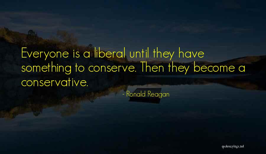 Ronald Reagan Liberal Quotes By Ronald Reagan Ronald Reagan Liberal Quotes By Ronald Reagan