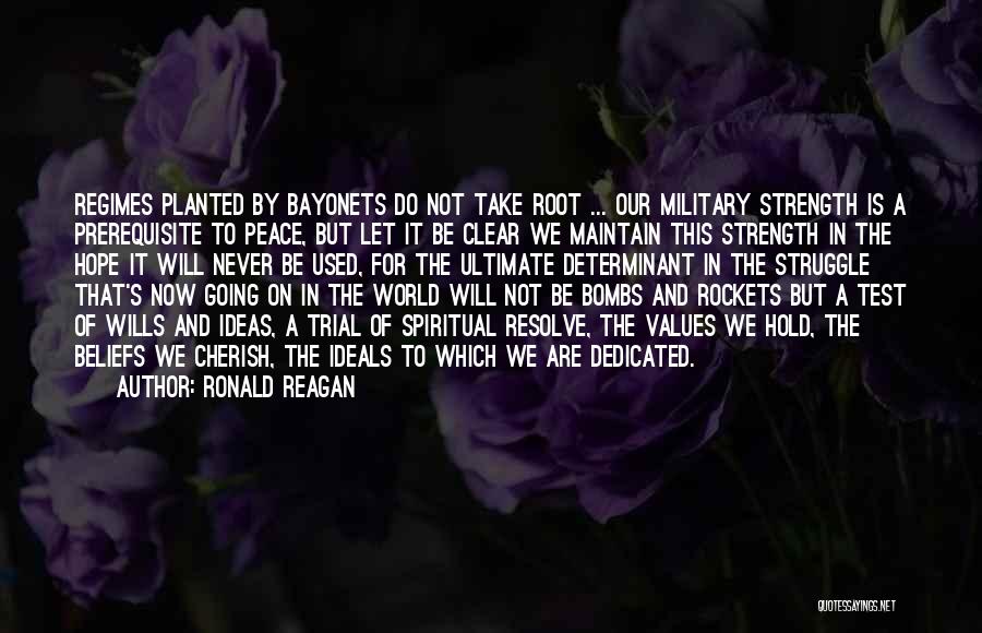 Ronald Reagan Military Quotes By Ronald Reagan