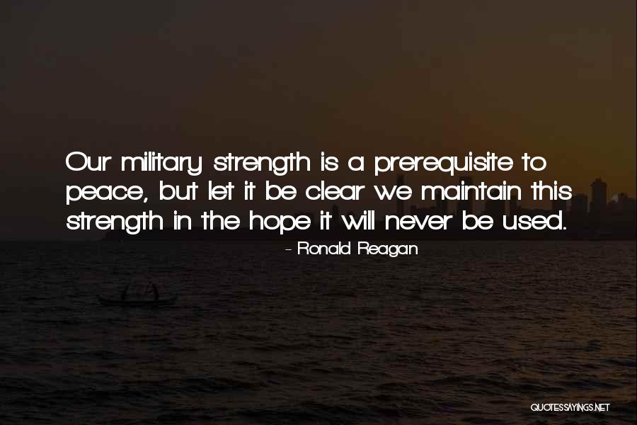 Ronald Reagan Military Quotes By Ronald Reagan