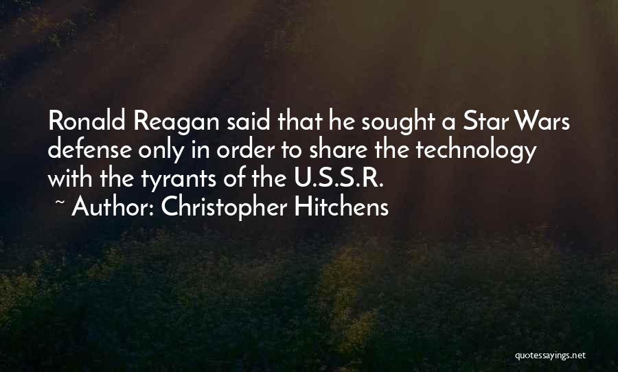 Ronald Reagan Star Wars Quotes By Christopher Hitchens