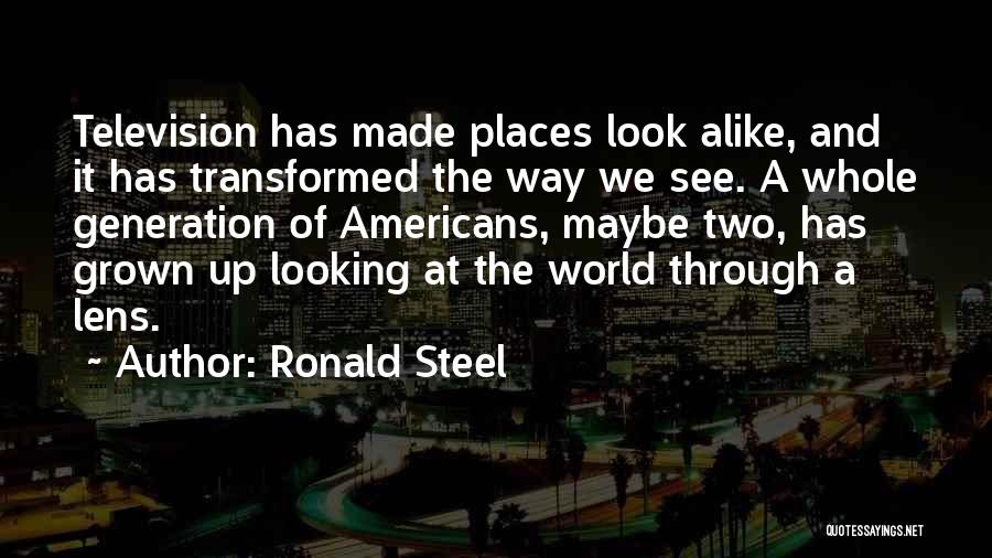 Ronald Steel Quotes 1037569