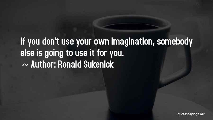 Ronald Sukenick Quotes 725576