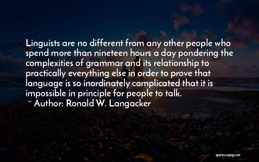 Ronald W. Langacker Quotes 1902017