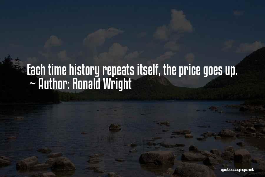 Ronald Wright Quotes 1029998