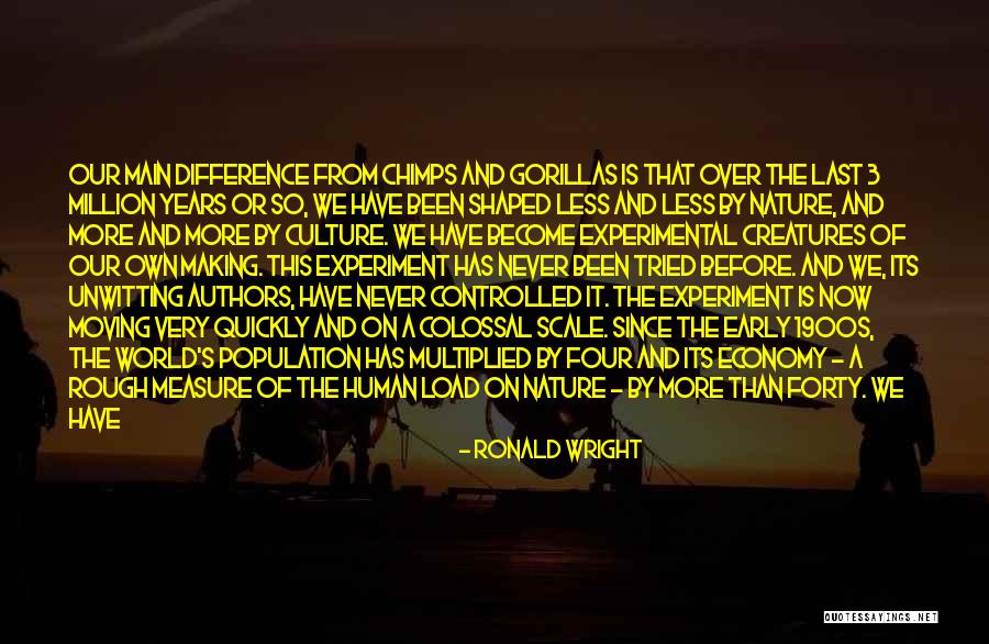 Ronald Wright Quotes 1305633 Ronald Wright Quotes 1305633