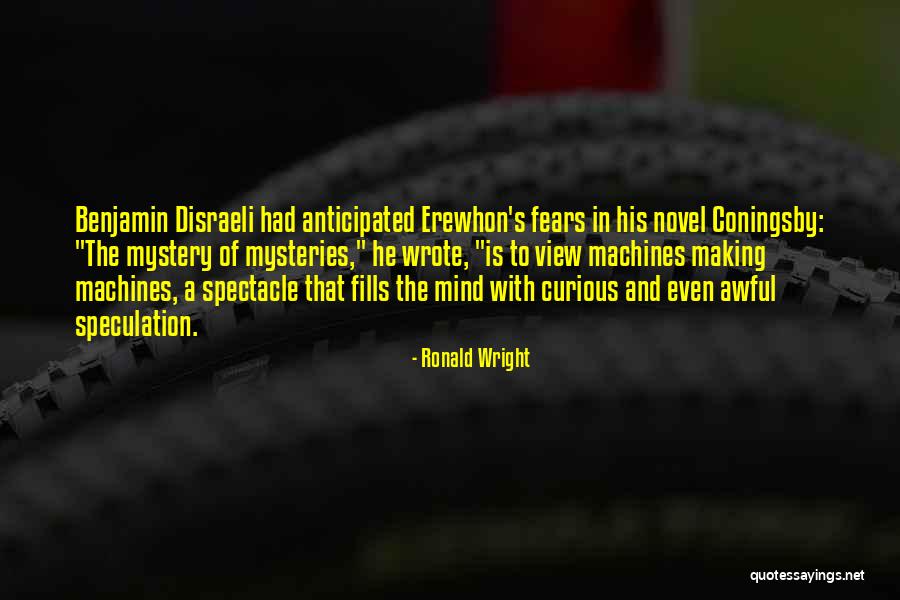 Ronald Wright Quotes 1895145 Ronald Wright Quotes 1895145