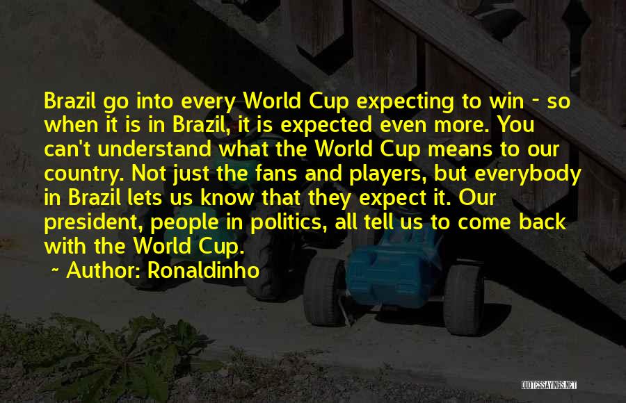 Ronaldinho Quotes 410575