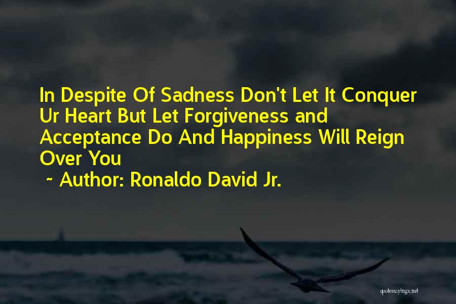 Ronaldo David Jr. Quotes 1306329