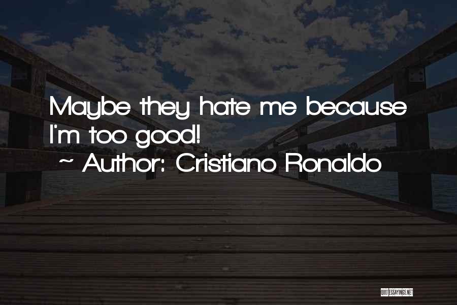 Ronaldo's Quotes By Cristiano Ronaldo