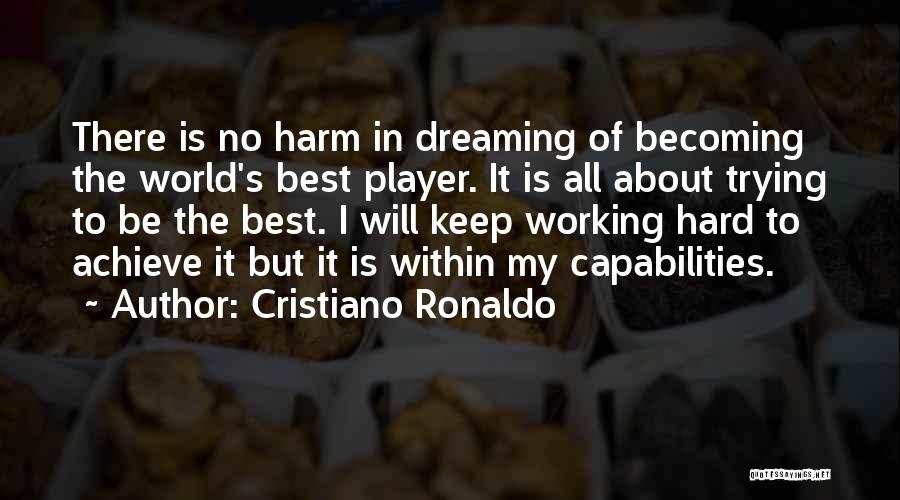 Ronaldo's Quotes By Cristiano Ronaldo