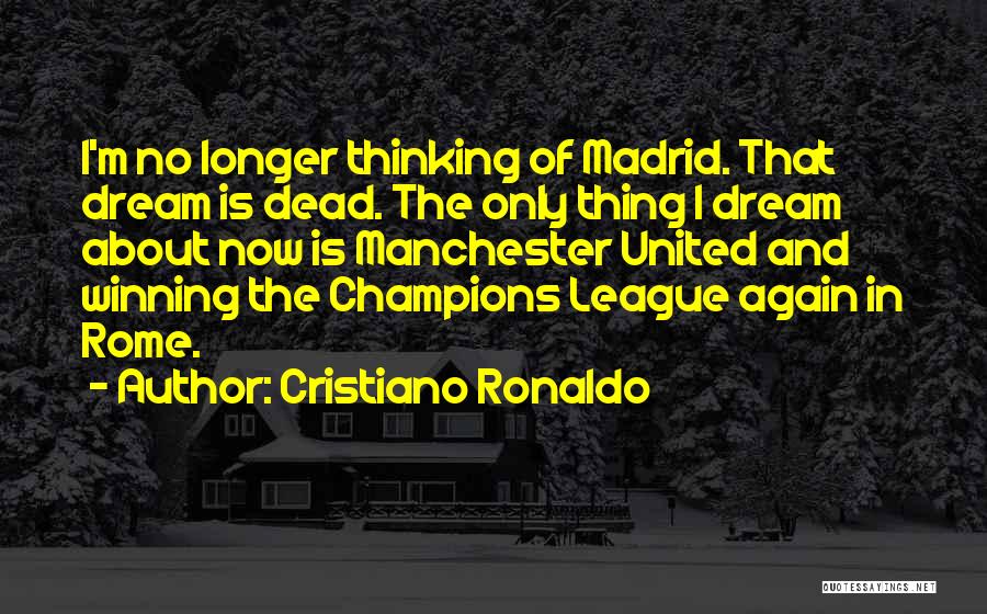 Ronaldo's Quotes By Cristiano Ronaldo