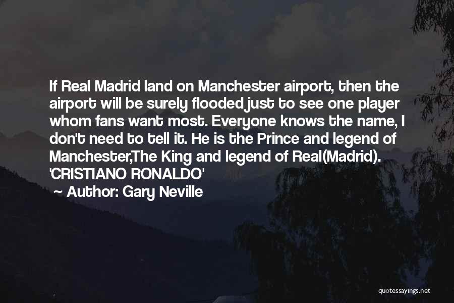 Ronaldo's Quotes By Gary Neville