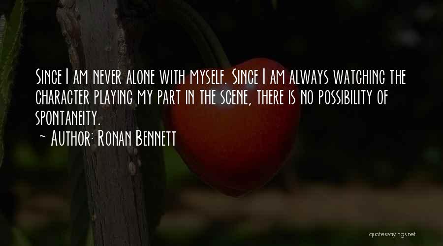 Ronan Bennett Quotes 926739