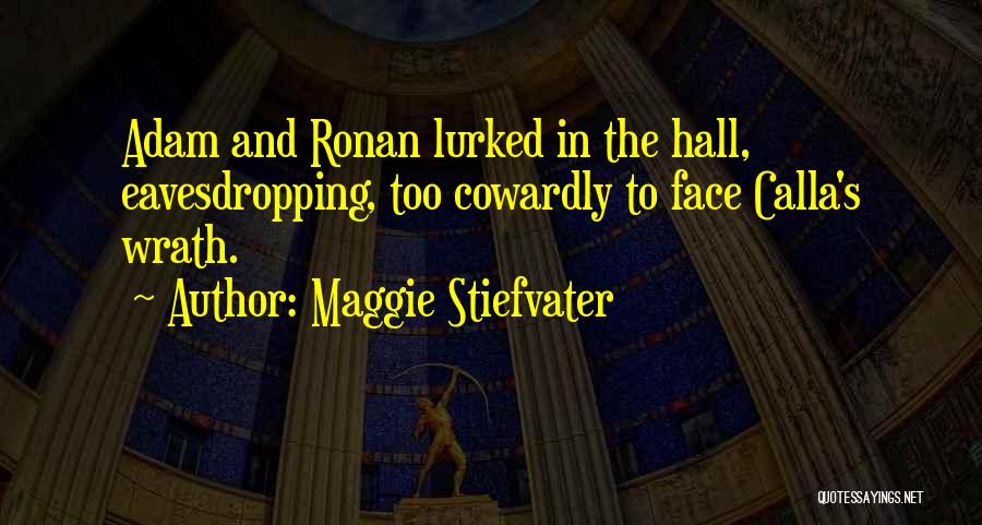 Ronan O'gara Quotes By Maggie Stiefvater