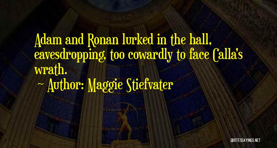 Ronan Quotes By Maggie Stiefvater