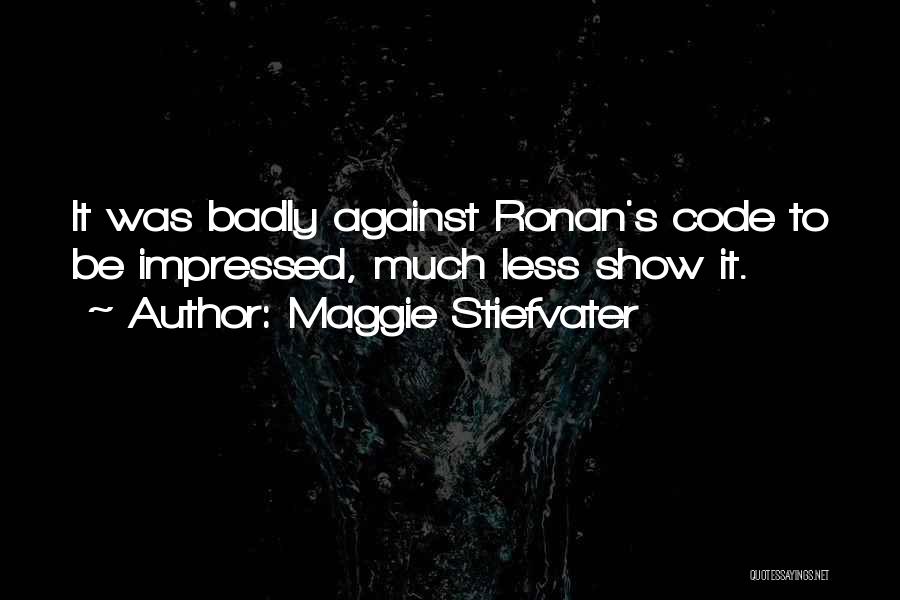 Ronan Quotes By Maggie Stiefvater