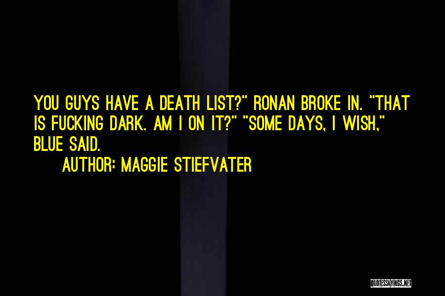 Ronan Quotes By Maggie Stiefvater