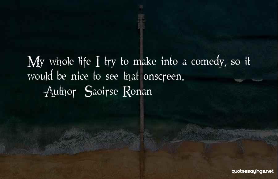 Ronan Quotes By Saoirse Ronan