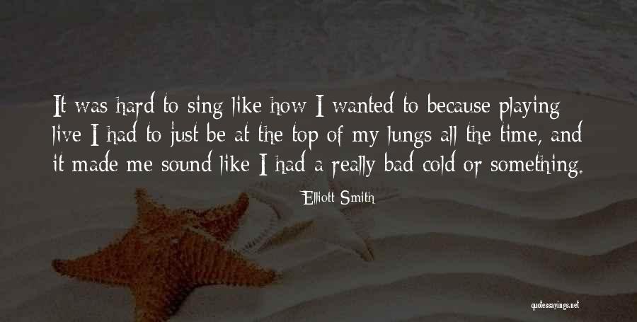 Roncevaux Battle Quotes By Elliott Smith Roncevaux Battle Quotes By Elliott Smith