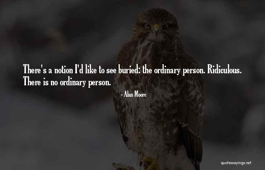Roncevaux Pronunciation Quotes By Alan Moore Roncevaux Pronunciation Quotes By Alan Moore