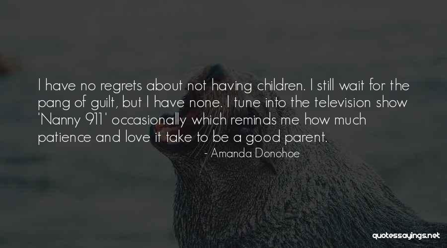 Ronciglione Quotes By Amanda Donohoe Ronciglione Quotes By Amanda Donohoe