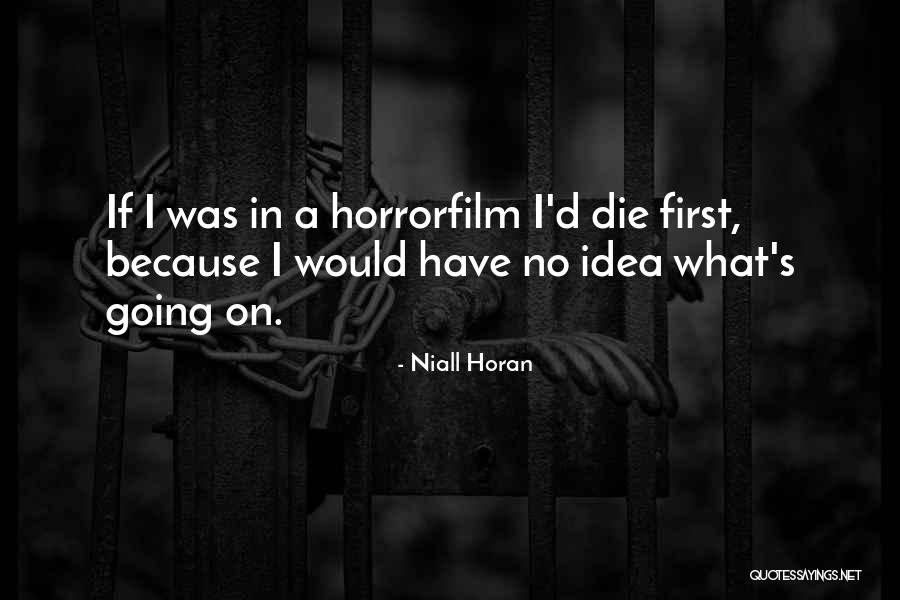 Roncone Cinching Quotes By Niall Horan