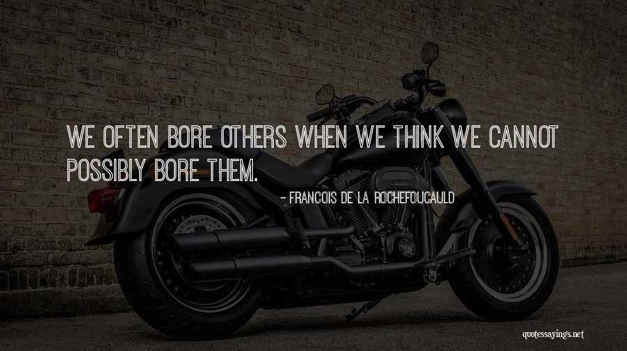 Roncone Studio Quotes By Francois De La Rochefoucauld Roncone Studio Quotes By Francois De La Rochefoucauld