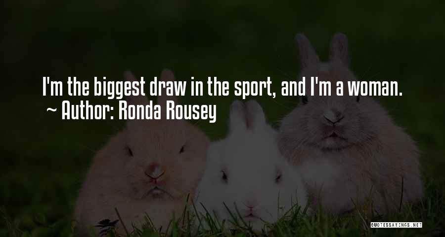 Ronda Quotes By Ronda Rousey