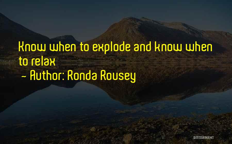 Ronda Quotes By Ronda Rousey