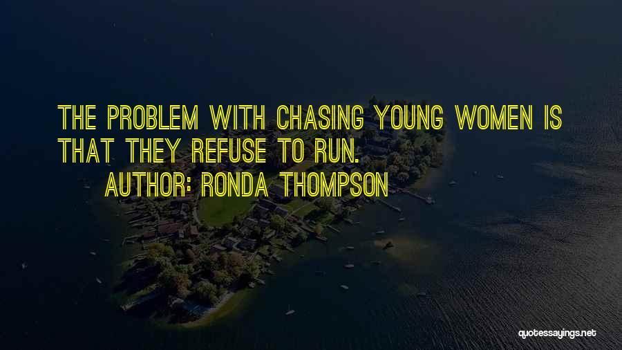 Ronda Quotes By Ronda Thompson
