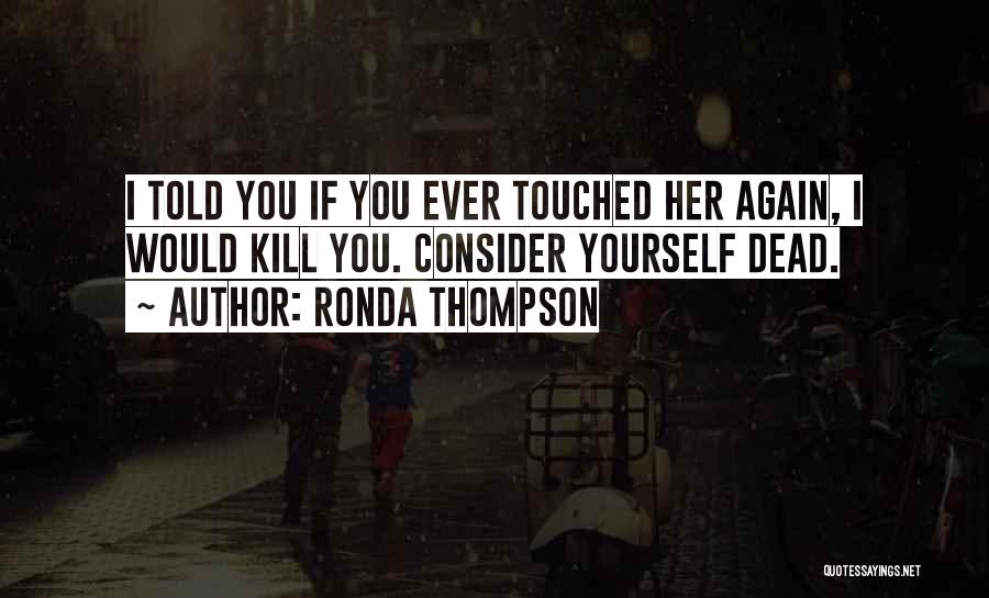 Ronda Quotes By Ronda Thompson