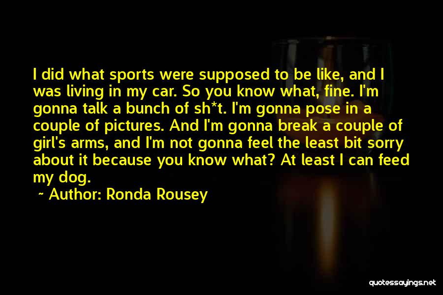 Ronda Rousey Quotes 1668552