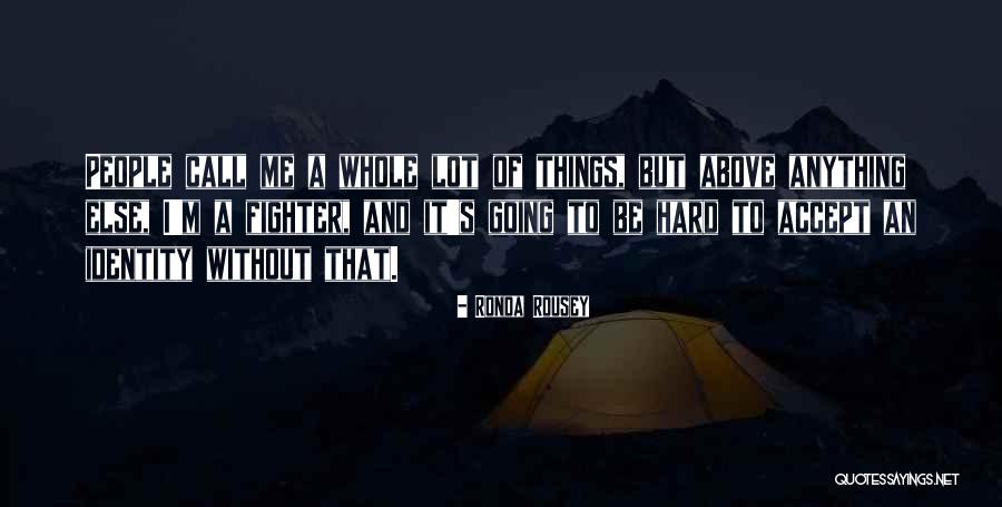Ronda Rousey Quotes 1770295 Ronda Rousey Quotes 1770295