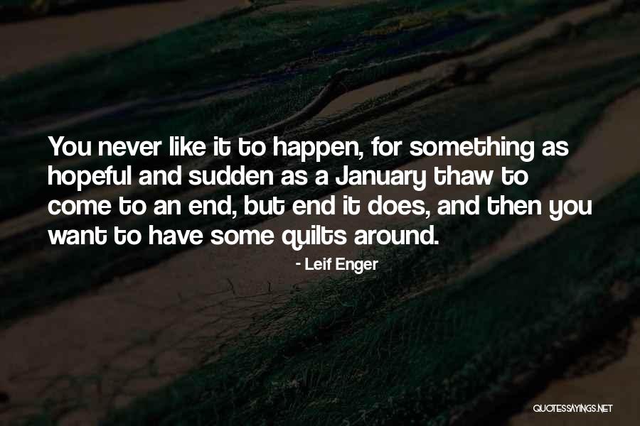 Rondaban Quotes By Leif Enger Rondaban Quotes By Leif Enger