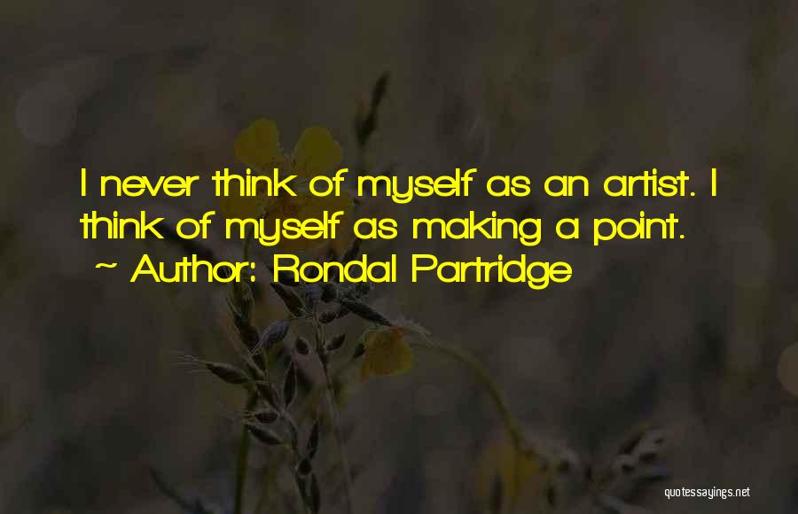 Rondal Partridge Quotes 1220870