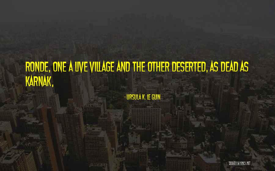 Ronde Quotes By Ursula K. Le Guin Ronde Quotes By Ursula K. Le Guin