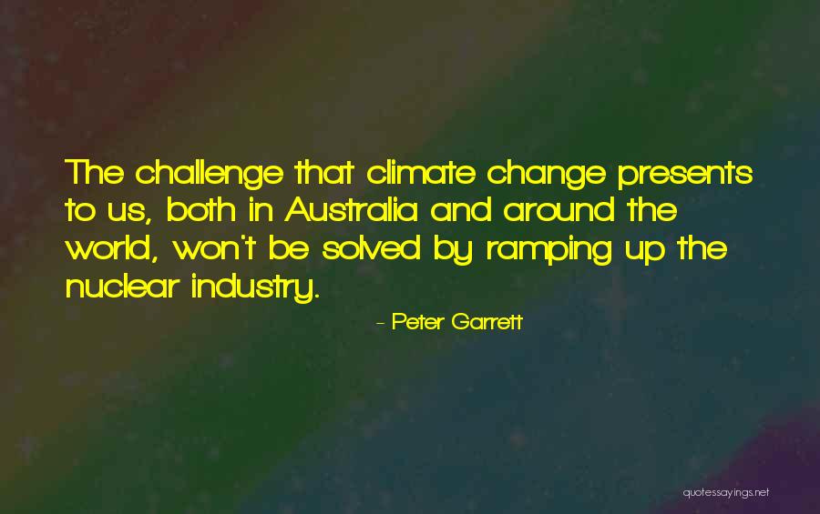 Rondelis Fondi Quotes By Peter Garrett Rondelis Fondi Quotes By Peter Garrett