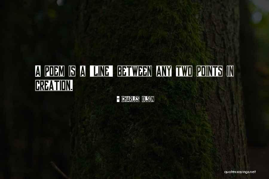 Rondella Apartmanok Quotes By Charles Olson Rondella Apartmanok Quotes By Charles Olson
