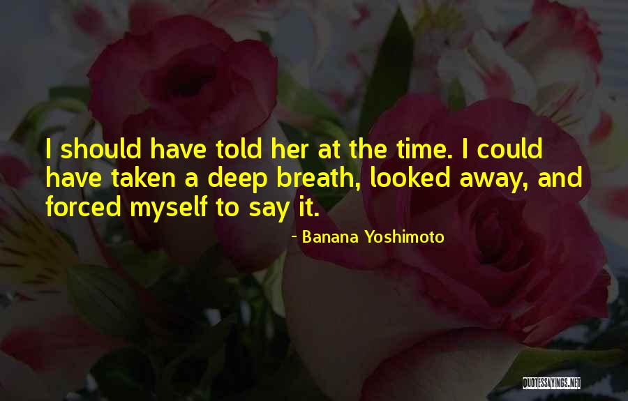 Rondero Beach Quotes By Banana Yoshimoto