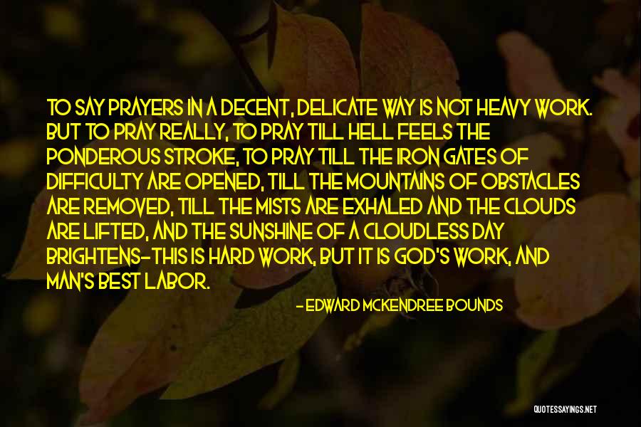 Rondero Of Peru Quotes By Edward McKendree Bounds Rondero Of Peru Quotes By Edward McKendree Bounds