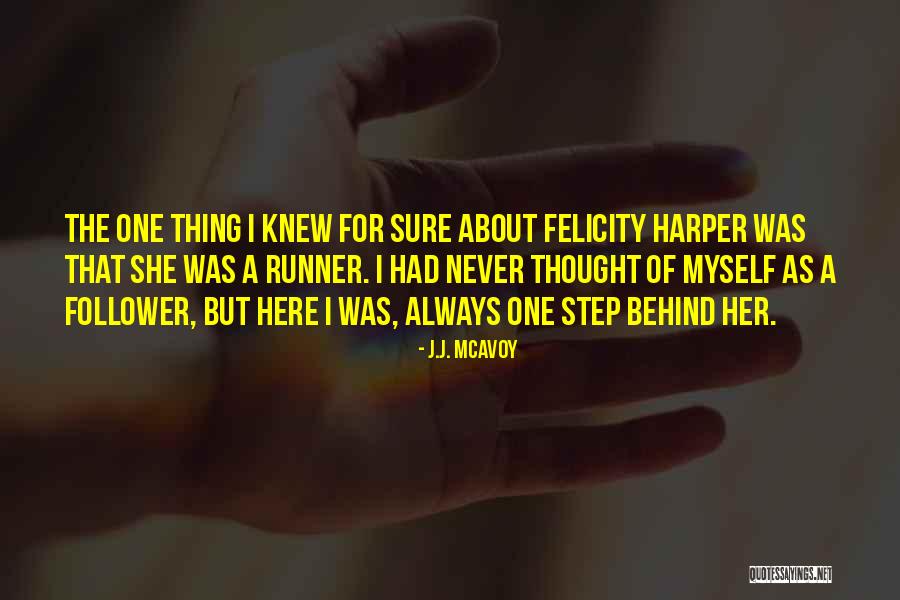 Rondoniaovivo Quotes By J.J. McAvoy