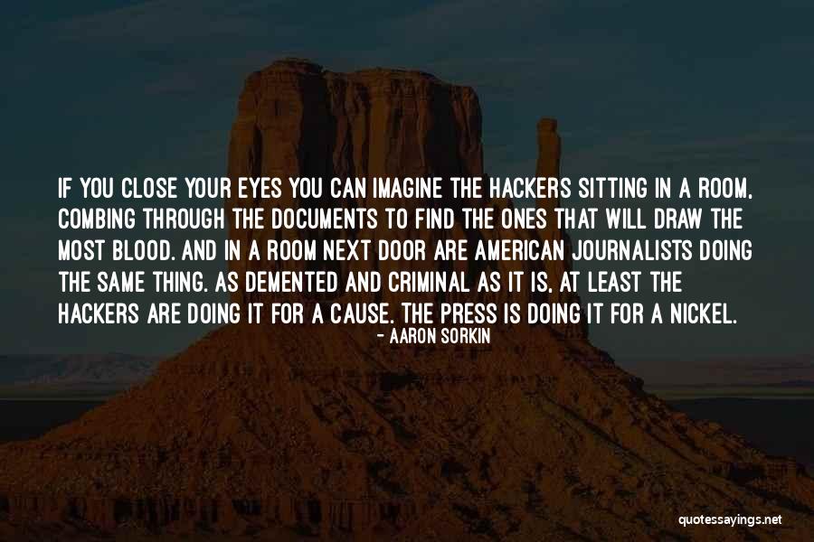 Rongga Gendang Quotes By Aaron Sorkin Rongga Gendang Quotes By Aaron Sorkin
