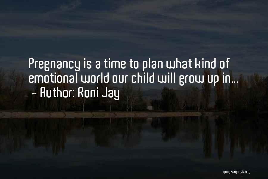 Roni Jay Quotes 1750121