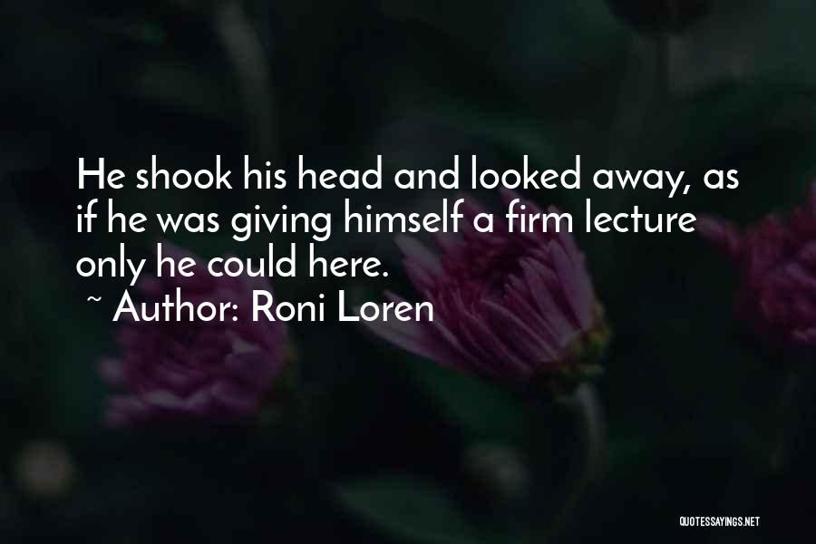 Roni Loren Quotes 1705496